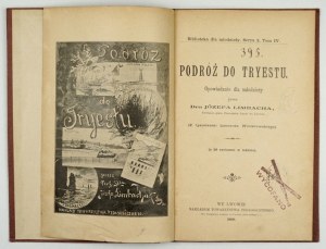 LIMBACH Józef - Podróż do Tryestu. Opowiadanie dla młodzieży. (Z rysunkami Leonarda Winterowskiego). (...