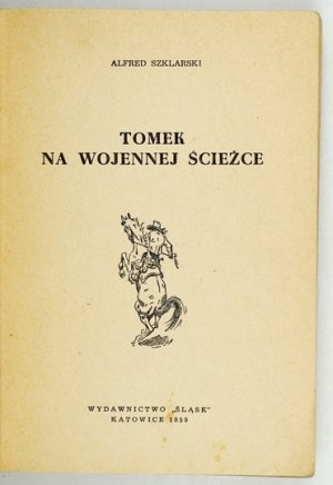 SZKLARSKI A. - Tomek na wojnej ścieżce. Umschlag und Illustrationen von Joseph Marek.