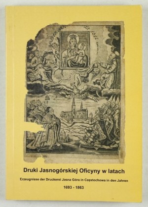 CZERWIEŃ Henryk - Druki Jasnogórskiej Oficyny w latach 1693-1863. Coesfeld 2006. Verlag Barmherziger Bund. 8, s....