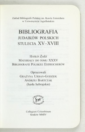 URBAN-GODZIEK Grażyna, BARTCZAK Andrzej - Bibliografia judaików polskich stulecia XV-XVIII....