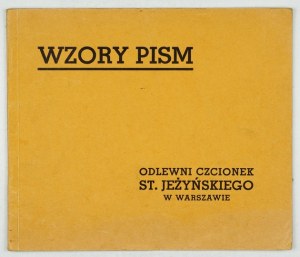 WZORY pism Odlewni Czcionek St. Jeżyńskiego w Warszawie. Warszawa [193-?]. 16d podł., s. 141-172....