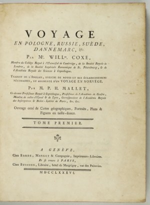 COXE Will[ia]m - Voyage en Pologne, Russie, Suède, Dannemarc, &c. Tradotto dall'inglese, arricchito di note [...]....