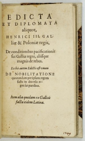 [HENRYK III Walezy] - Edicta et diplomata aliquot, Henrici III, Galliae & Poloniae regis, De conditionibus pacificationi....