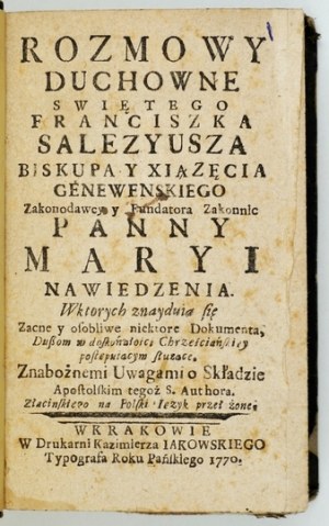 SALEZY Fanciszek - The Spiritual Discourses of Saint Francis de Sales bishop y xiązcia genewenska, Zakonodawcy y Funda...