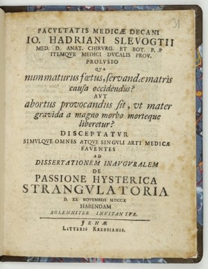 SLEVOGT Johann Adrian - Facultatis Medicae Decani Io. Hadriani Slevogtii Med. D. Anat. Chirurg. Et Bot. [......