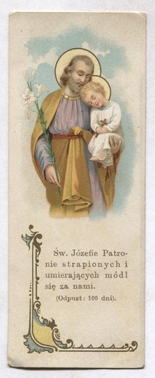 ST. St. Joseph Patron of the afflicted and the dying, pray for us. (Indulgence: 100 days). [ca 1900?]