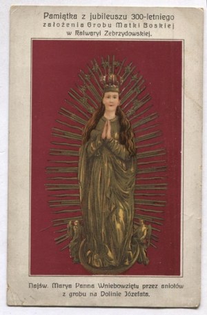 VZPOMÍNKA na jubileum 300 let založení hrobu Panny Marie v Kalwaryi Zebrzydowské. [1911].