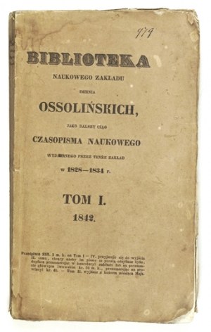 BIBLIOT. Zakł. naukowy Ossolienum. T. 1. 1842.