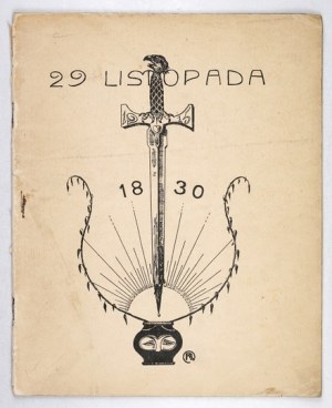 29 LISTOPADA. Jednodniówka. Lublin 1915. Wydz. Narodowy Lubelski. 4, s. [4], 26, [10], tabl. 1....