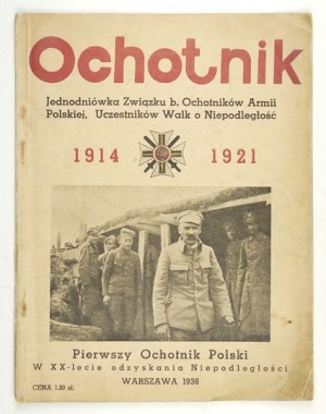 OCHOTNIK. Jednodniówka Związku b. Ochotników Armii Polskiej. 1938.