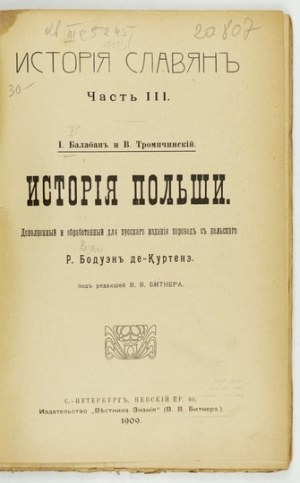 Istrorija Polšy. Dopolniennyj i obrabotannyj dlja russkago izdanija perevod s polskago....