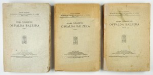 BALZER Oswald - Posthumous writings. Vol. 1-3. Lvov 1934-1937. publ. Scientific Society. 8, pp. XIV, [2], 560, tabl....