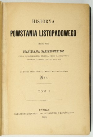 S. BARZYKOWSKI - Historya powstania listopadowego. T. 1-5. 1883-84.