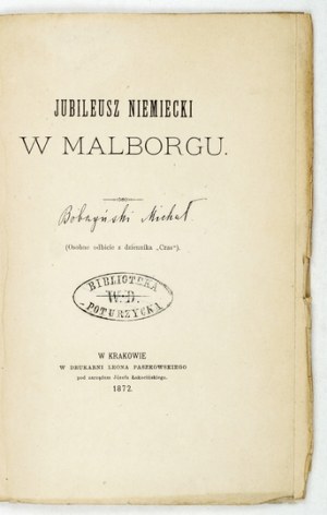 [BOBRZYŃSKI Michał] - Nemecké jubileum v Malborku. (Samostatná úvaha z časopisu 