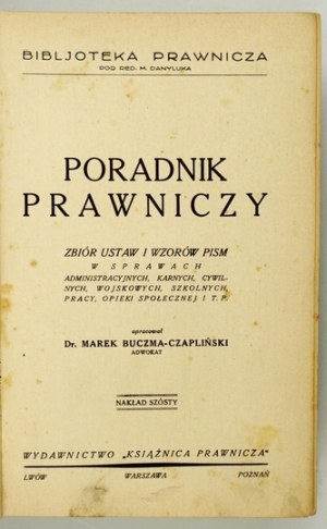 BUCZMA-CZAPLIŃSKI Marek - Poradnik prawniczy. Collection of laws and model letters in administrative matters,...