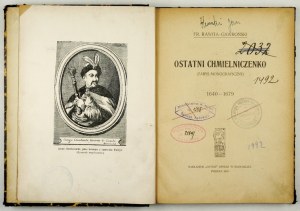 GAWROŃSKI Fr[anciszek] Rawita - Poslední Chmelničenko. (Monografický nástin). 1640-1679. Poznań 1919. Nakł. 