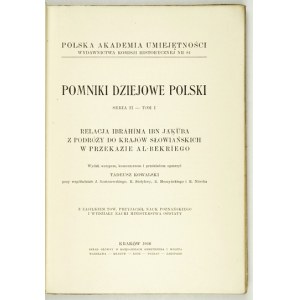 IBRAHIM Ibn Jakub - Relacja ... z podróży do krajów słowiańskich w przekazie Al-Bekriego. Wydał,...