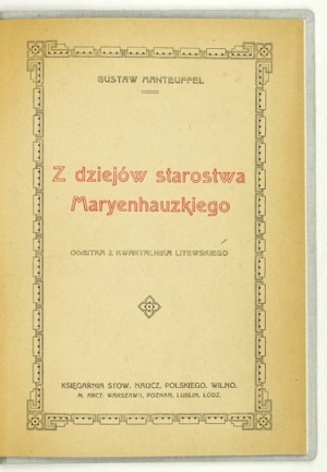 MANTEUFFEL Gustav - Z dziejów starostwa Maryenhauzki. Vilnius [pas avant 1910]. Bookg. Naucz. Polonais. 8, s....