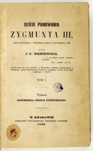 NIEMCEWICZ J. U. - Dzieje panowania Zygmunta III. T. 1-3. 1860. Z bibliot. R. Mękickiego.