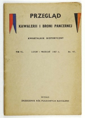 REVUE DE Cavalerie... Vol. 6, no. 47 : VII-IX 1967.