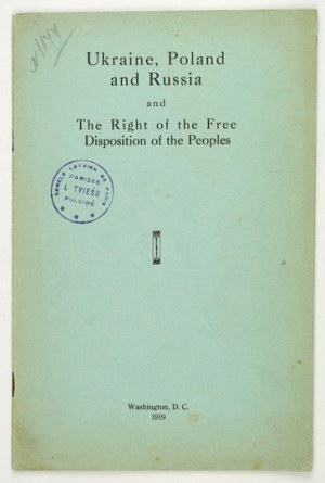 SHELUKHIN S[erhiy] - Ukraine, Poland and Russia and the Right of the Free Disposition of the Peoples....