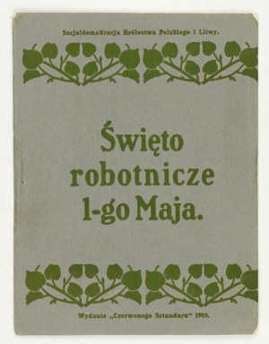 ŚWIĘTO robotnicze 1-go Maja. [Kraków] 1905. Wyd. 