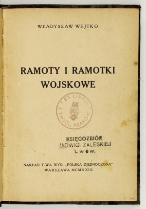 WEJTKO Władysław - Ramoty i ramotki wojskowe. Warschau, 1929, Towarzystwo Wyd. 