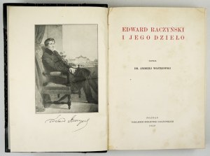 WOJTKOWSKI Andrzej - Edward Raczynski and his work. Poznan 1929; Nakł. Bibljot. Raczynski. 4, pp. [8], 420, CXI,...