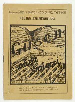 ZAŁACHOWSKI Feliks - Gusen. Obóz śmierci. Poznań 1946. Zw. Byłych Więźniów Politycznych. 8, s. 15, [1]....