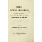 CZACKI Tadeusz - Rozprawa o Żydach i Karaitach. (Pierwszy raz drukowana 1807 r. w Wilnie [...])...