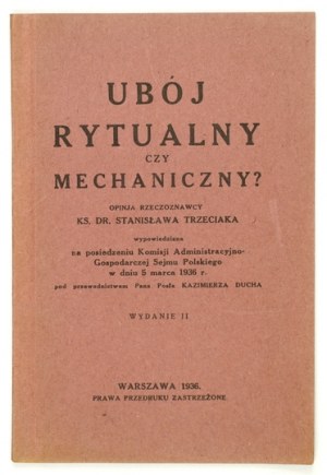 TRZECIAK Stanisław - Rituelle oder mechanische Schlachtung? Expertenmeinung ... geäußert in einer Sitzung des Ausschusses für Verwal...