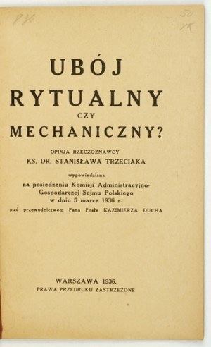 TRZECIAK Stanisław - Abattage rituel ou mécanique ? Avis d'experts ... exprimé lors d'une réunion de la commission de l'adminis...