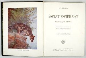 CORNISH J[ohn] [Charles] - Svet zvierat. Cicajúce zvieratá. Poľské vydanie v redakcii Jana Sosnowského....