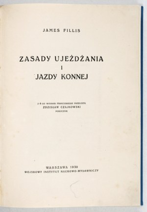 FILLIS James - Zásady drezury a jezdectví. 1930.