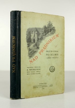 WRÓBLEWSKI K[azimierz] - Nad Prądnikiem. Un guide pour Ojców et ses environs. Révisé et complété par .......