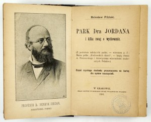 FILIŃSKI Bolesław - Le parc du Dr Jordan et quelques remarques sur l'éducation. (Avec un portrait du fondateur du parc [......