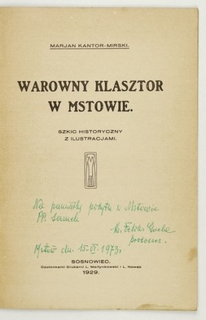 KANTOR-MIRSKI Marjan - The fortified monastery of Mstow. Historical sketch with illustrations. Sosnowiec 1929....