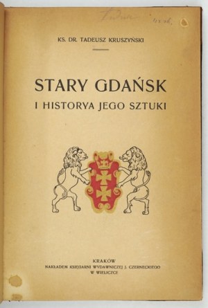 KRUSZYŃSKI T. - Starý Gdaňsk. 1913 R. Jahody polovičná koža.