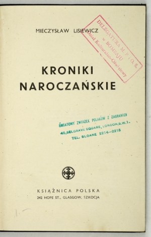 LISIEWICZ Mieczyslaw - Naroczan Chronicles. Glasgow 1943. bookseller. 16d, p. 221, plate 4. oryg. oryg....