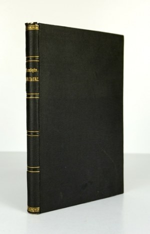 PAMIĘTNIK Towarzystwa Tatrzańskiego. Kraków. Tow. Tatrz. 8. opr. pł. z epoki. T. 15: 1894. 8, s. [2], LXXX, 135, [1]...