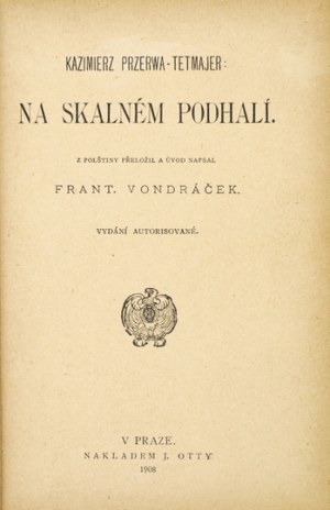 PRZERWA-TETMAJER K. - Na skalnym Podhalu - auf Tschechisch. 1908.