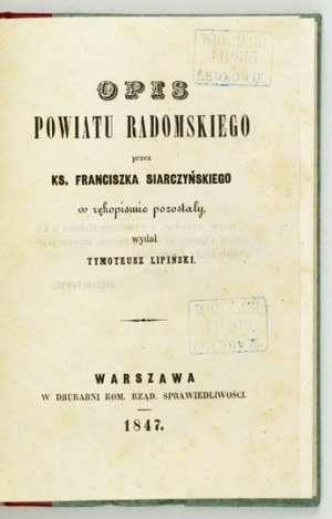 SIARCZYŃSKI Franciszek - Description of the Radom County by ... in manuscript remaining, ...