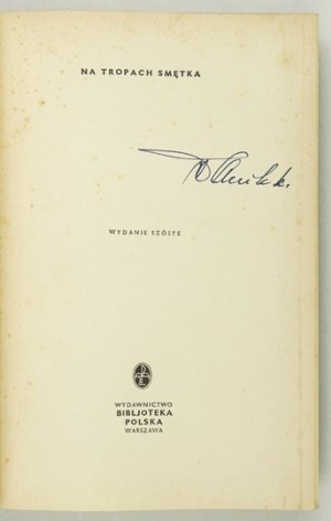 WAŃKOWICZ M. - On the tracks of Smetka. 6th ed. 1936.