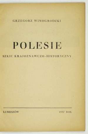 WINOGRODZKI Grzegorz - Polesie. Sketch of the countryside and history. Lubieszow 1937 Zakłady Graficzne Drukarnia Polska Ludom...