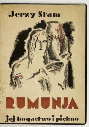 STAM Jerzy - La Romania, la sua ricchezza e la sua bellezza. B. m. [1931]. 8, s. 72, [2]. Rilegato in fl. con copertina occidentale....