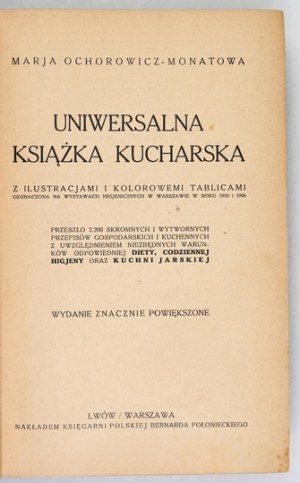 OCHOROWICZ-MONATOWA Marja - Uniwersalna książka kucharska z ilustracjami i kolorowemi tablicami, odznaczona na wystawach...