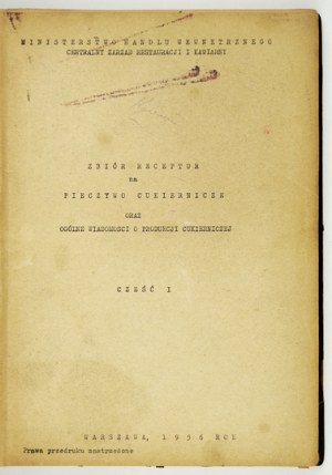 Zbierka receptov na cukrárenské výrobky. Časť 1-2. 1956. rozmnožený strojopis.