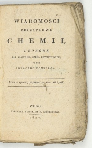 FONBERG I. - Počiatočné znalosti chémie. Vilnius 1827.