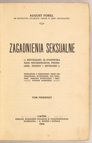 FOREL A. - Questioni sessuali. T. 1-2. 1906.