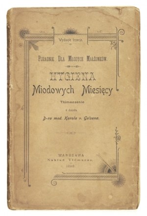 GELSEN K. - L'hygge dei mesi della luna di miele. Una guida per le giovani coppie di sposi. 1898.